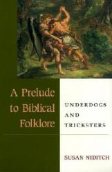  A Prelude to Biblical Folklore: Underdogs and Tricksters 