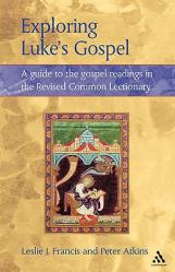  Exploring Luke\'s Gospel: A Guide to the Gospel Readings in the Revised Common Lectionary 