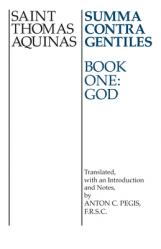  Summa Contra Gentiles: Book One: God 