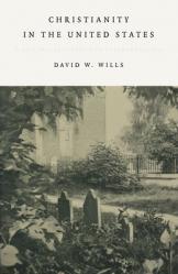  Christianity in the United States: A Historical Survey and Interpretation 