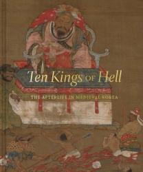  Ten Kings of Hell: The Afterlife in Medieval Korea 