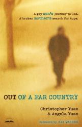  Out of a Far Country: A Gay Son\'s Journey to God, a Broken Mother\'s Search for Hope 