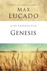  Life Lessons from Genesis: Book of Beginnings 