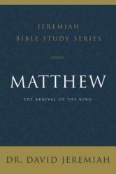  Matthew: The Arrival of the King 