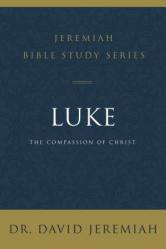  Luke: The Compassion of Christ 