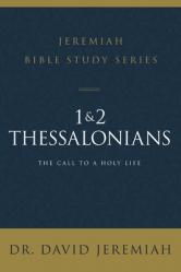  1 and 2 Thessalonians: Standing Strong Through Trials 
