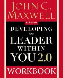  Developing the Leader Within You 2.0 Workbook 