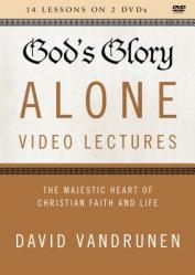  God\'s Glory Alone Video Lectures: The Majestic Heart of Christian Faith and Life 