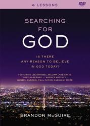  Searching for God: Is There Any Reason to Believe in God Today? 