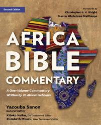  The Africa Bible Commentary, Second Edition: A One-Volume Commentary from Over 100 African Scholars 