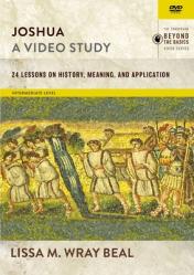  Joshua, a Video Study: 24 Lessons on History, Meaning, and Application 