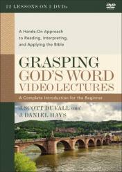  Grasping God\'s Word Video Lectures: A Hands-On Approach to Reading, Interpreting, and Applying the Bible 