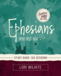  Ephesians Bible Study Guide Plus Streaming Video 