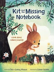  Kit and the Missing Notebook: A Book about Calming Anxiety 