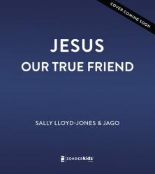  Jesus, Our True Friend: Stories to Fill Your Heart with Joy 