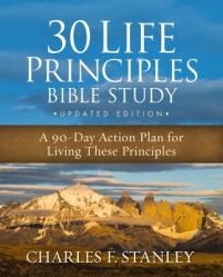  30 Life Principles Bible Study Updated Edition: A 90-Day Action Plan for Living These Principles 