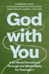  God with You: A 52-Week Devotional Through the Whole Bible for Teenagers 
