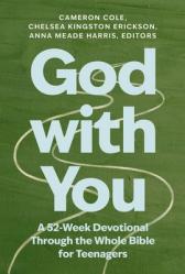  God with You: A 52-Week Devotional Through the Whole Bible for Teenagers 