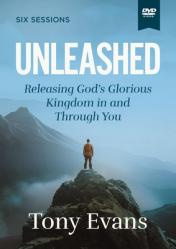  Unleashed Video Study: Releasing God\'s Glorious Kingdom in and Through You 