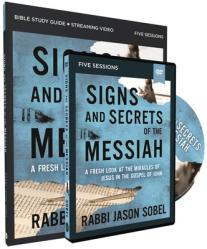  Signs and Secrets of the Messiah Study Guide with DVD: A Fresh Look at the Miracles of Jesus in the Gospel of John 