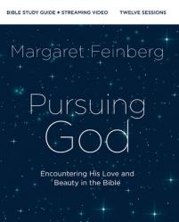  Pursuing God Bible Study Guide Plus Streaming Video, Updated Edition: Encountering His Love and Beauty in the Bible 