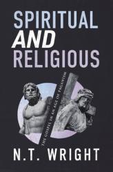  Spiritual and Religious: The Gospel in an Age of Paganism 