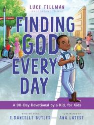  Finding God Every Day: A 90-Day Devotional by a Kid, for Kids 