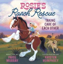  Rosie\'s Ranch Rescue: Taking Care of Each Other 
