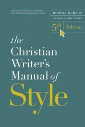  The Christian Writer\'s Manual of Style, 5th Edition 