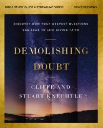  Demolishing Doubt Bible Study Guide Plus Streaming Video: Discover How Your Deepest Questions Can Lead to Life-Giving Faith 