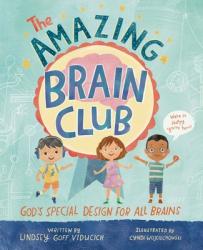 The Amazing Brain Club: God\'s Special Design for All Brains 
