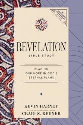  Revelation Bible Study: Placing Our Hope in God\'s Eternal Plans 