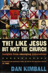  They Like Jesus But Not the Church: Insights from Emerging Generations 