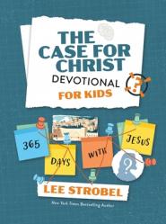  The Case for Christ Devotional for Kids: 365 Days with Jesus 