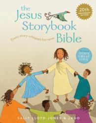  The Jesus Storybook Bible 20th Anniversary Edition: Every Story Whispers His Name 