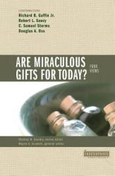  Are Miraculous Gifts for Today?: 4 Views 