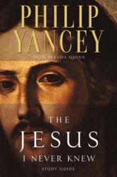  The Jesus I Never Knew Study Guide: Revealing What 2,000 Years of History Have Covered Up 