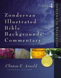  Zondervan Illustrated Bible Backgrounds Commentary: Hebrews to Revelation; Volume 4 