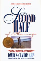  The Second Half of Marriage: Facing the Eight Challenges of the Empty-Nest Years [With Discussion Guide] 
