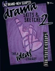  Drama, Skits, and Sketches 2 