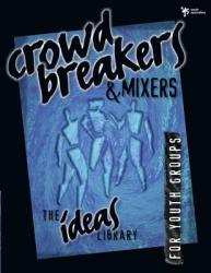  Crowd Breakers and Mixers 