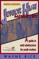  Junior High Ministry: A Guide to Early Adolescence for Youth Workers 