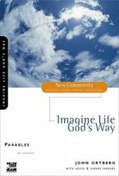  Imagine Life God\'s Way: Parables 
