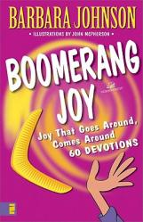  Boomerang Joy: Joy That Goes Around, Comes Around 