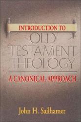  Introduction to Old Testament Theology: A Canonical Approach 