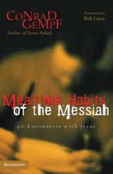  Mealtime Habits of the Messiah: 40 Encounters with Jesus 