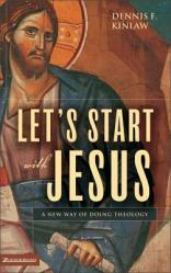  Let\'s Start with Jesus: A New Way of Doing Theology 