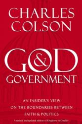  God and Government: An Insider\'s View on the Boundaries Between Faith and Politics 
