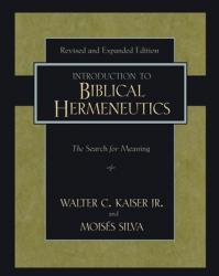  Introduction to Biblical Hermeneutics: The Search for Meaning 