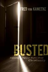  Busted: Exposing Popular Myths about Christianity 